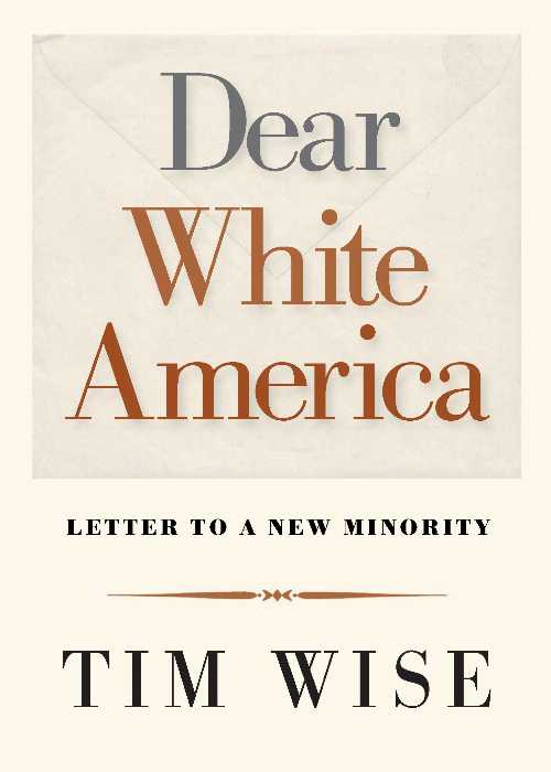 【古本】 Dear White America: Letter to a New Minority - Tim Wise (City Lights Publishers) 【紙書籍】 9780872865211