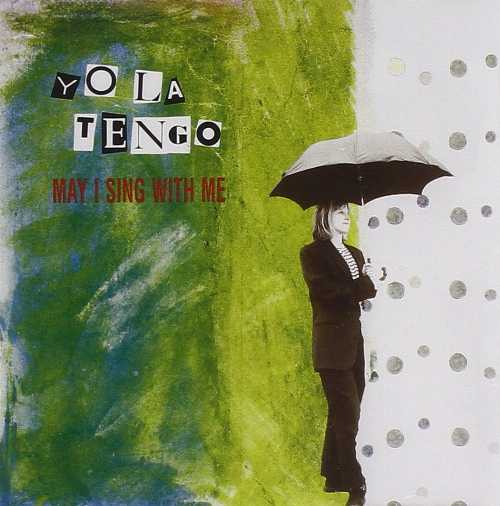 Rakuten - 【中古】 YOLA TENGO-May I Sing With Me - Yo La Tengo (Alias Records) 093716002123