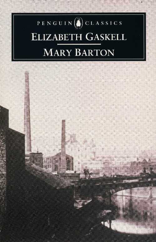  Mary Barton (Revised) - Elizabeth Gaskell (Penguin Classics)  014043464X