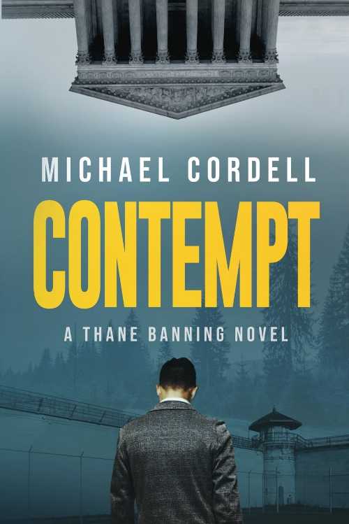  Contempt: A Legal Thriller - Michael Cordell (TCK Publishing)  9781631610806