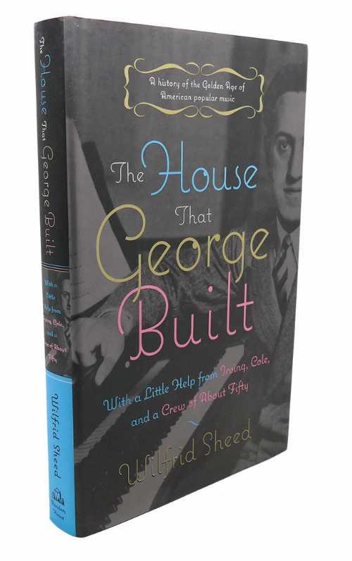 【古本】 House That George Built: With a Little Help from Irving, Cole, and a Crew of about Fifty - Wilfrid Sheed (Random House) 【紙書籍】 9781400061051