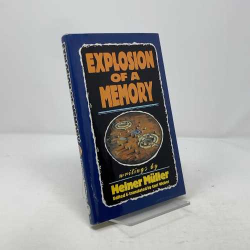 Explosion of a Memory - Carl Müller, Heiner; Weber (PAJ Publications)  9781555540401