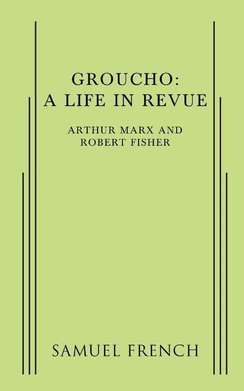【古本】 Groucho: A Life in Revue - Arthur Marx (Concord Theatricals) 【紙書籍】 9780573670503