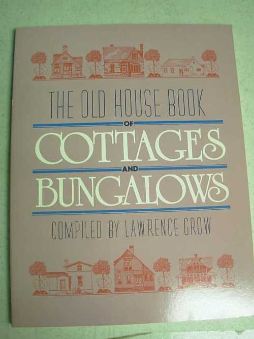 Rakuten - 【古本】 Old House Book of Cottages and Bungalows - Lawrence Grow (Main Street Pr) 【紙書籍】 1555620167