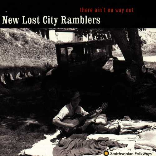 Rakuten - There Ain't No Way Out - New Lost City Ramblers (Smithsonian Folkways) 093074009826