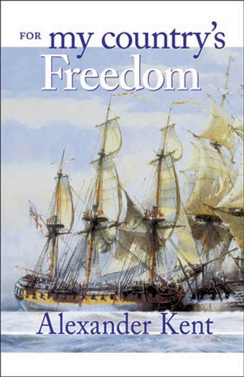 【古本】 For My Country's Freedom - Alexander Kent (McBooks Press) 【紙書籍】 9780935526844
