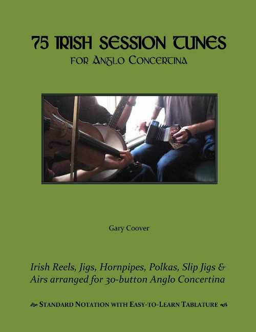 【古本】 75 Irish Session Tunes for Anglo Concertina - Gary Coover (CreateSpace Independent Publishing Platform) 【紙書籍】 9781511930352