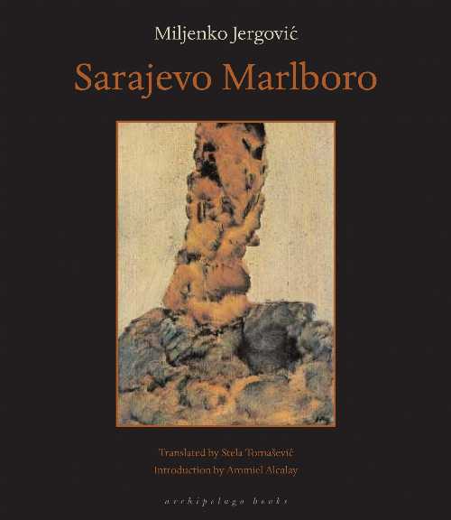 Sarajevo Marlboro - Miljenko Jergovic (Archipelago)  9780972869225