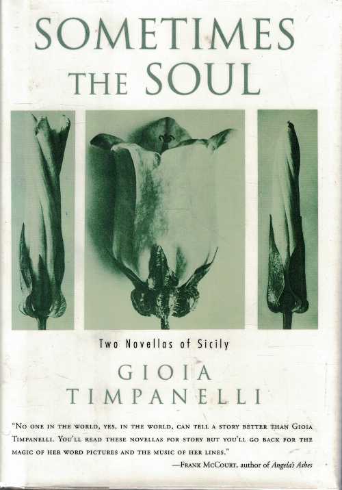 【古本】 Sometimes the Soul: Two Novellas of Sicily - Gioia Timpanelli (W W Norton & Co Inc) 【紙書籍】 9780393027440
