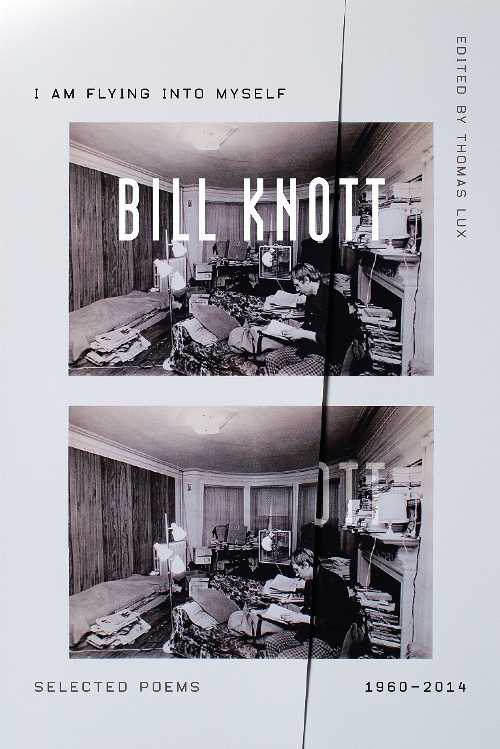 乐天商城 - 【古本】 I Am Flying Into Myself: Selected Poems, 1960-2014 - Bill Knott (Farrar, Straus and Giroux) 【紙書籍】 9780374537524