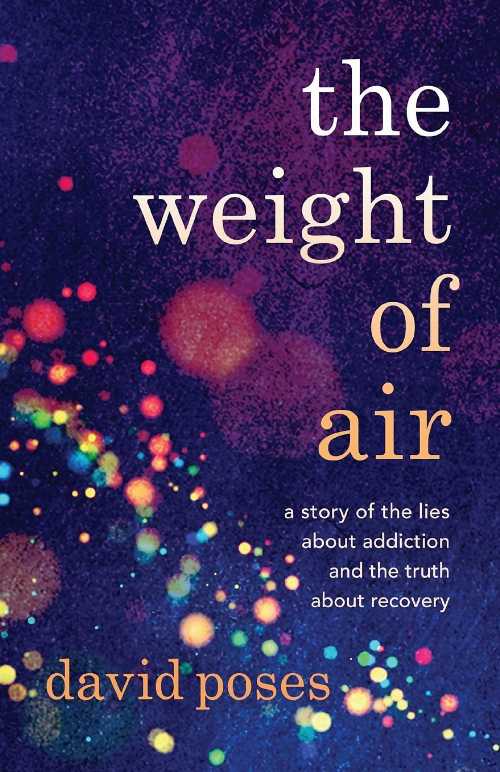 【古本】 Weight of Air: A Story of the Lies about Addiction and the Truth about Recovery - David Poses (Sandra Jonas Publishing House LLC) 【紙書籍】 9781954861978
