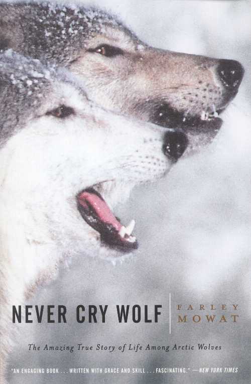 【古本】 Never Cry Wolf - Farley Mowat (Back Bay Books) 【紙書籍】 9780316881791
