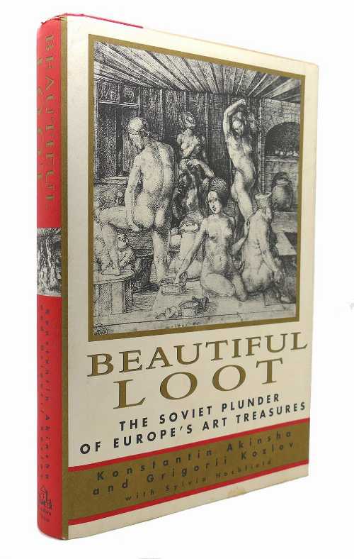 【古本】 Beautiful Loot:: The Soviet Plunder of Europe's Art Treasures - Akinsha Konstantin (Random House) 【紙書籍】 9780679443896