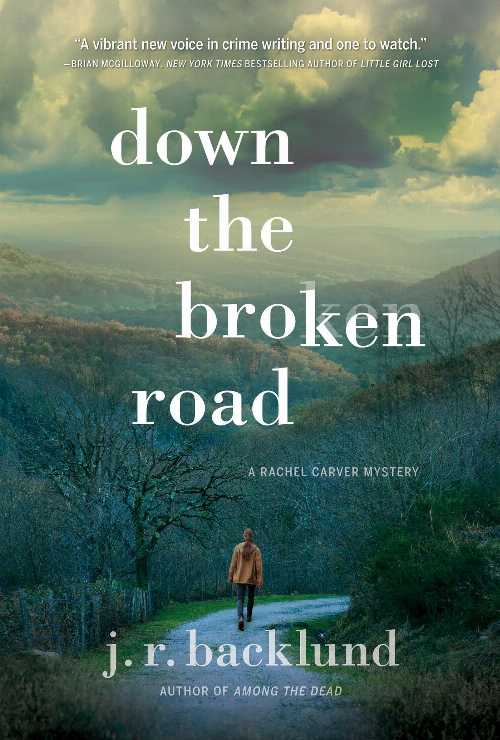【古本】 Down the Broken Road: A Rachel Carver Mystery - J R Backlund (Crooked Lane Books) 【紙書籍】 9781683317401