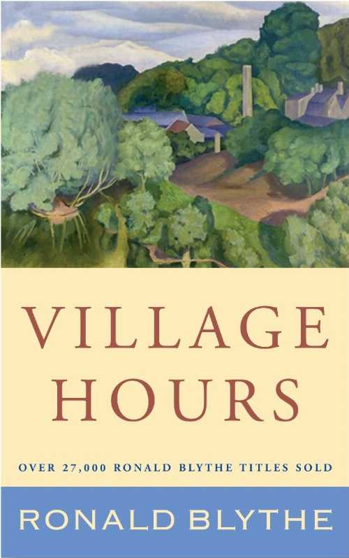 Rakuten - 【古本】 Village Hours - Ronald Blythe (Canterbury Press Norwich) 【紙書籍】 9781848252370