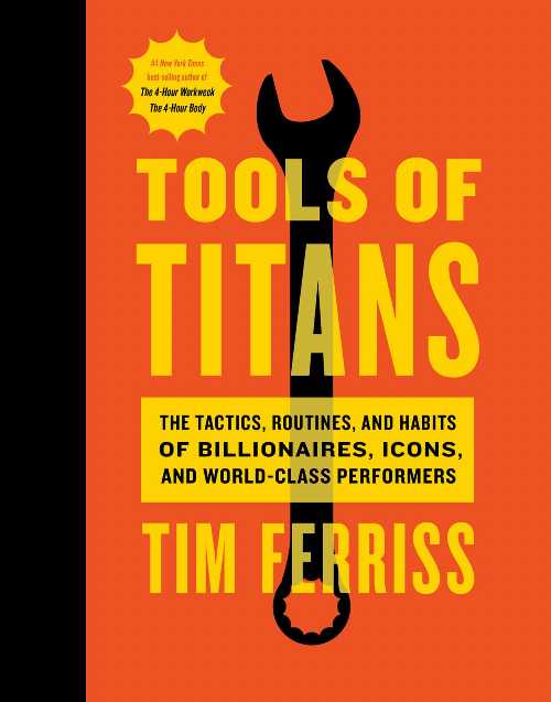 【古本】 Tools of Titans: The Tactics, Routines, and Habits of Billionaires, Icons, and World-Class Performers - Timothy Ferriss (Harper Business) 【紙書籍】 9781328683786