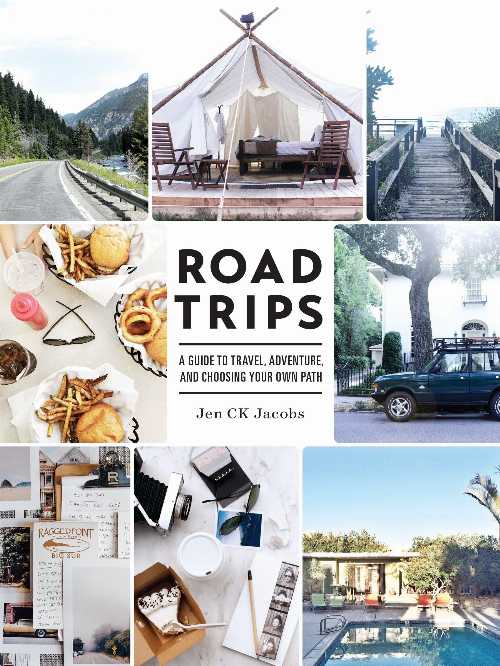 【古本】 Road Trips: A Guide to Travel, Adventure, and Choosing Your Own Path - Jen Ck Jacobs (Roost Books) 【紙書籍】 9781611802030