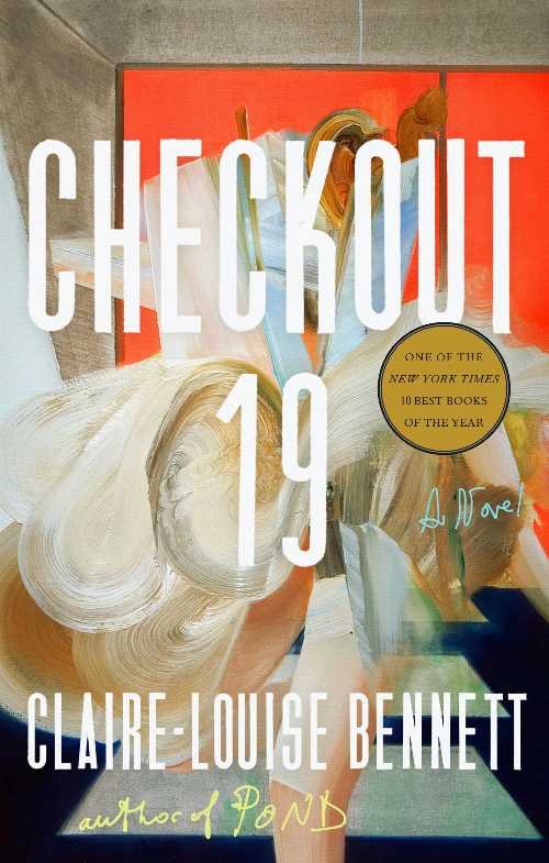  Checkout 19 - Claire-Louise Bennett (Riverhead Books)  9780593420492