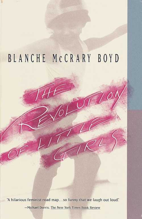 【古本】 Revolution of Little Girls: Lambda Literary Award - Blanche McCrary Boyd (Knopf Doubleday Publishing Group) 【紙書籍】 9780679738121
