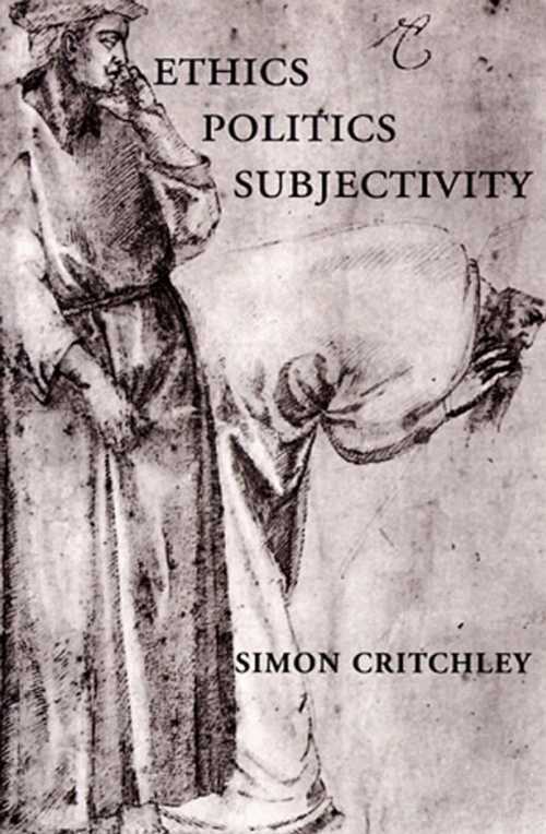 【古本】 Ethics-Politics-Subjectivity: Essays on Derrida, Levinas and Contemporary French Thought - Simon Critchley (Verso) 【紙書籍】 9781859842461