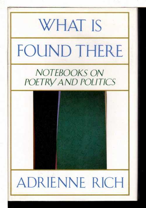 【古本】 What is Found There: Notebooks on Poetry and Politics - Adrienne Cecile Rich (W W Norton Co Inc) 【紙書籍】 9780393035650