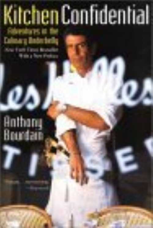 【古本】 Kitchen Confidential: Adventures in the Culinary Underbelly - Anthony Bourdain (Harper Perennial) 【紙書籍】 9780060934910