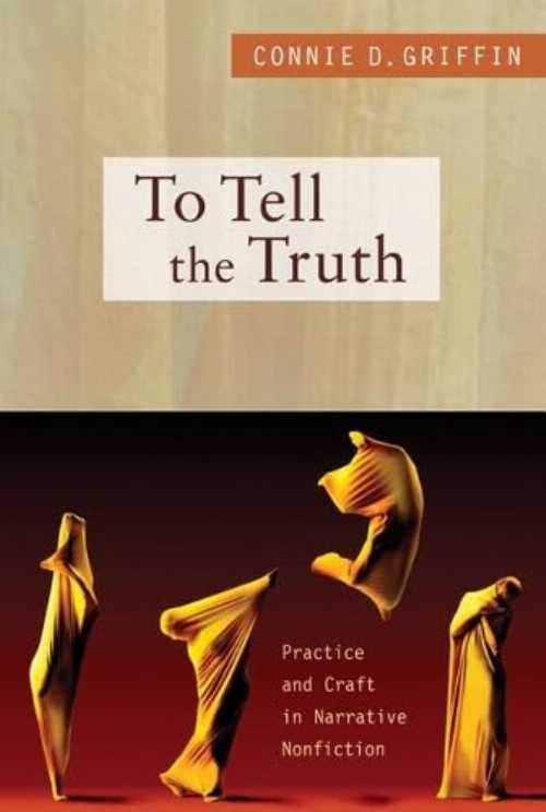 【古本】 To Tell the Truth: Practice and Craft in Narrative Nonfiction - Connie D Griffin (Pearson) 【紙書籍】 9780205605491