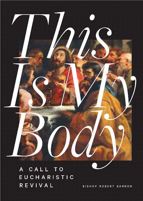 乐天商城 - 【古本】 This Is My Body: A Call to Eucharistic Revival - Robert Barron (Word on Fire) 【紙書籍】 9781685789978