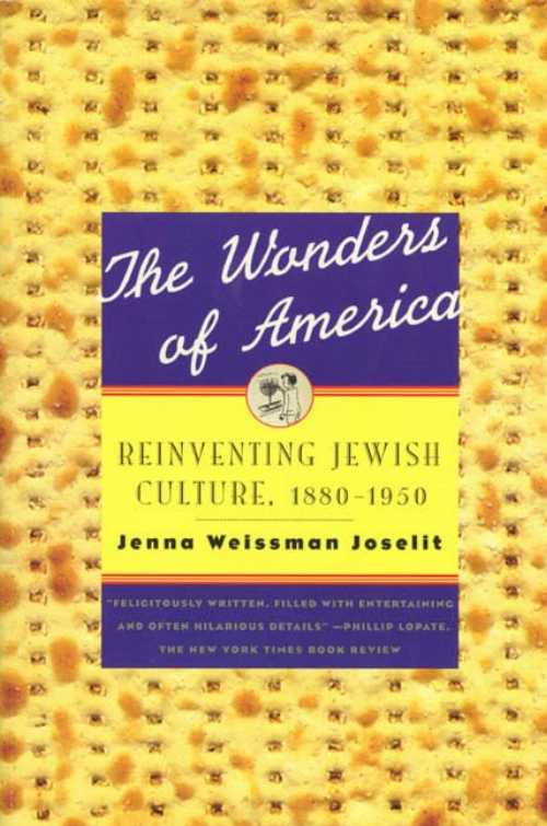 【古本】 Wonders of America: Reinventing Jewish Culture 1880-1950 - Jenna Weissman Joselit (Hill and Wang) 【紙書籍】 9780809015863