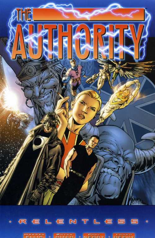  The Authority : Relentless (Wildstorm Ser.) - Warren Ellis; Bryan Hitch (New York, NY, U.S.A.: DC Comics)  761941222721