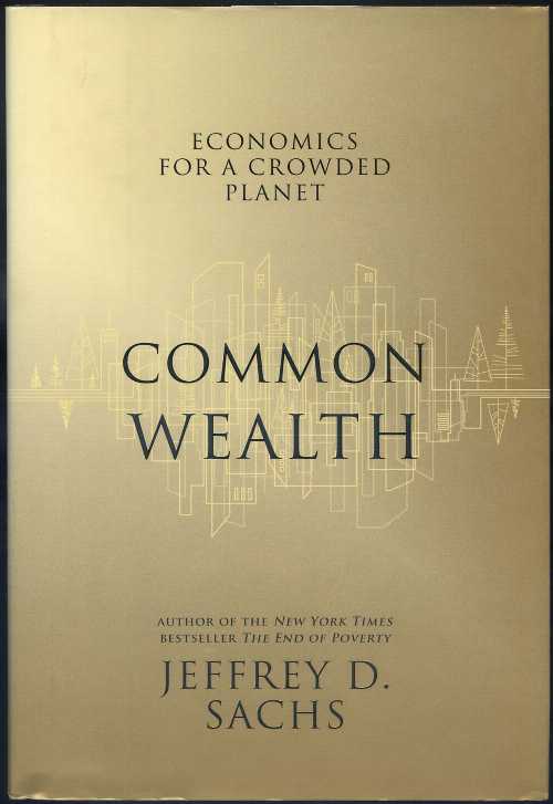 【古本】 Common Wealth: Economics for a Crowded Planet - Jeffrey D Sachs (Penguin Press) 【紙書籍】 9781594201271