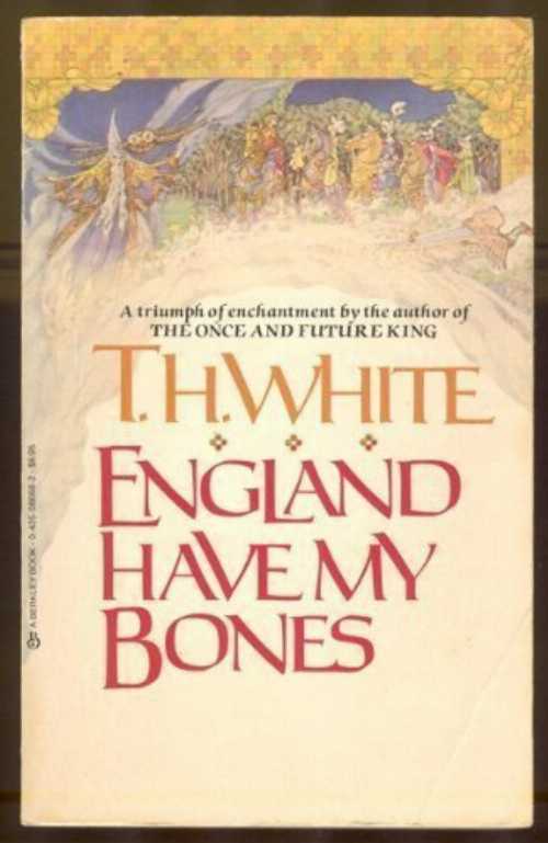 【古本】 England Hve My Bns Tr - T H White (Berkley Trade) 【紙書籍】 0425086682
