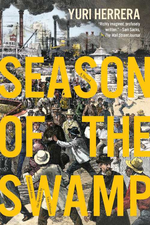 Season of the Swamp - Yuri Herrera (Graywolf Press) 【紙書籍】 9781644453568