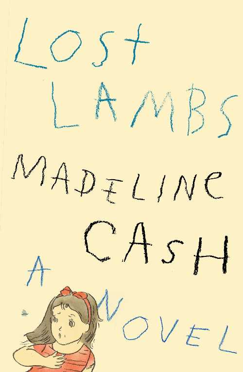 乐天商城 - Lost Lambs - Madeline Cash (Farrar, Straus and Giroux) 【紙書籍】 9780374619237