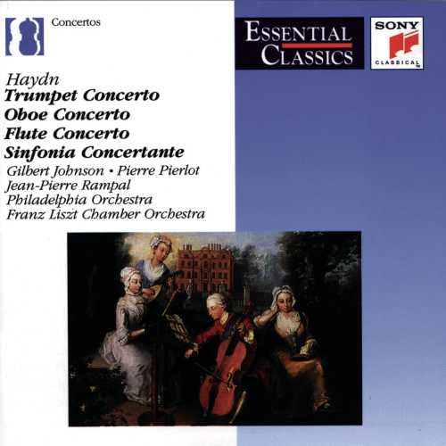  Haydn: Trumpet, Oboe & Flute Concertos (Essential Classics) - Franz Liszt Chamber Orchestra; Eugene Ormandy; Janos Rolla; Joseph Haydn; Philadelphia Orchestra; Jean-Pierre Rampal; Pierre Pierlot; Gilbert Johnson (Sony Classical) 074646264928