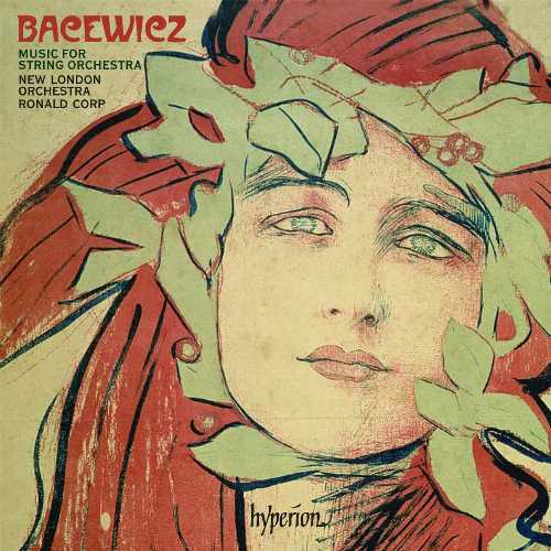  Music for String Orchestra - Bacewicz (HYPERION) 034571177830