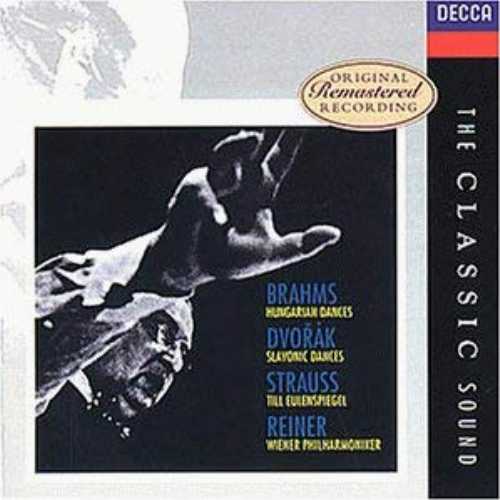  The Classic Sound: Brahms Hungarian Dances, Dvorak Slavonic Dances, Strauss Till Eulenspiegel - Johannes Brahms; Antonin Dvorak; Richard Strauss; Fritz Reiner; Wiener Philharmoniker (DECCA) 028944856828
