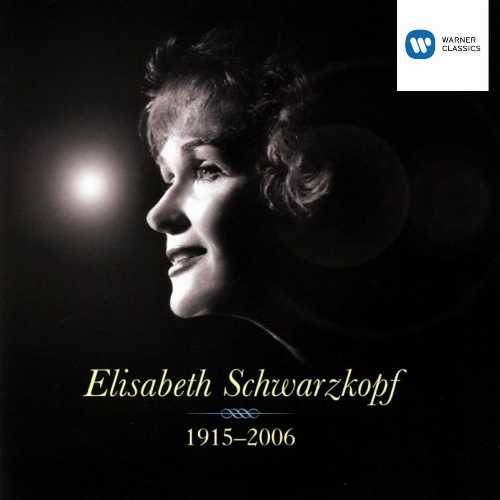  Elisabeth Schwarzkopf 1915-2006 - Elisabeth Schwarzkopf (Warner Classics / EMI Classics) 094638027324