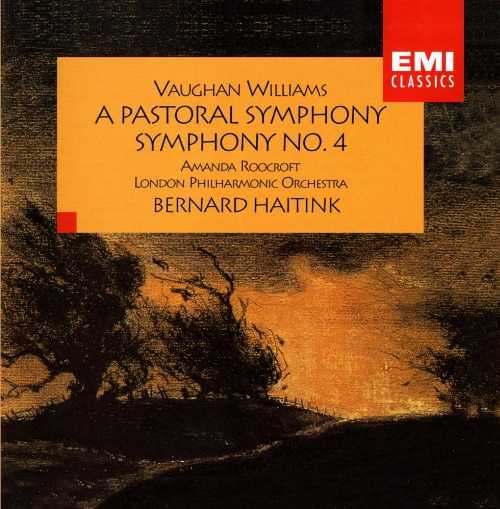  Vaughan Williams: Symphonies no 3 & 4 / Haitink, London PO - Ralph; Bernard Haitink; London Philharmonic Orchestra; Amanda Roocroft Vaughan Williams (Angel Records) 724355656421