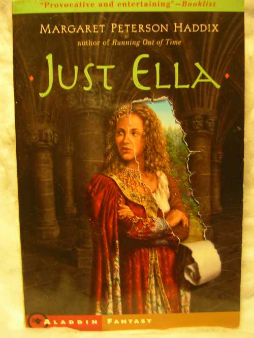 Just Ella: Volume 1 (Reprint) - Margaret Peterson Haddix (Simon & Schuster Books for Young Readers)  9780689831287