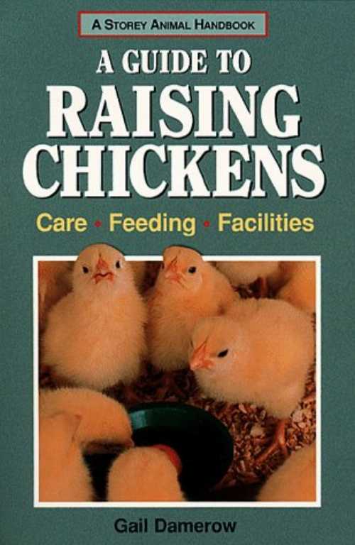【古本】 Guide to Raising Chickens: Care, Feeding, Facilities - Gail Damerow (Storey Books) 【紙書籍】 9780882668970