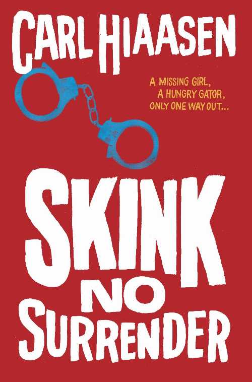 Rakuten - 【古本】 Skink No Surrender - Carl Hiaasen (Knopf Books for Young Readers) 【紙書籍】 9780375870514