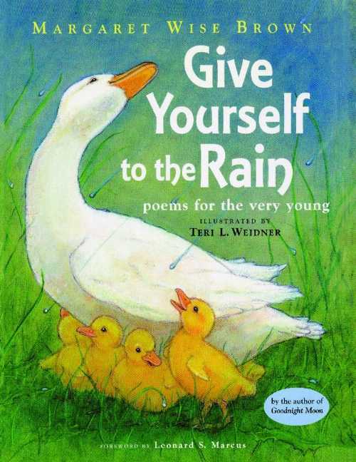 【古本】 Give Yourself to the Rain: Poems for the Very Young - Margaret Wise Brown (Margaret K. McElderry Books) 【紙書籍】 9780689833441