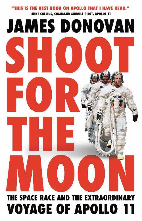 【古本】 Shoot for the Moon: The Space Race and the Extraordinary Voyage of Apollo 11 - James Donovan (Little, Brown and Company) 【紙書籍】 9780316341783