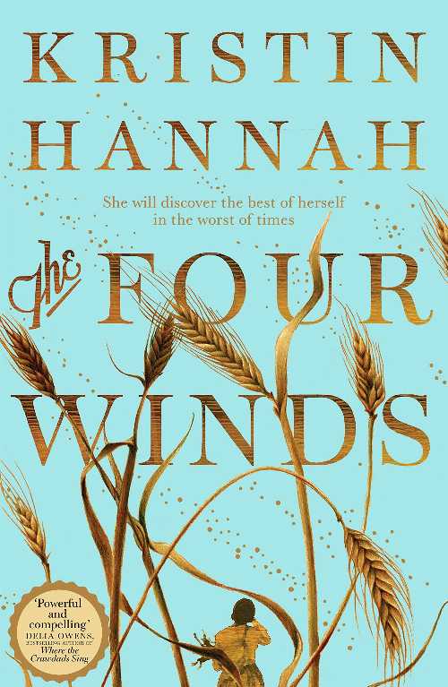  The Four Winds by Kristin Hannah - Kristin Hannah (Macmillan)  9781529054576