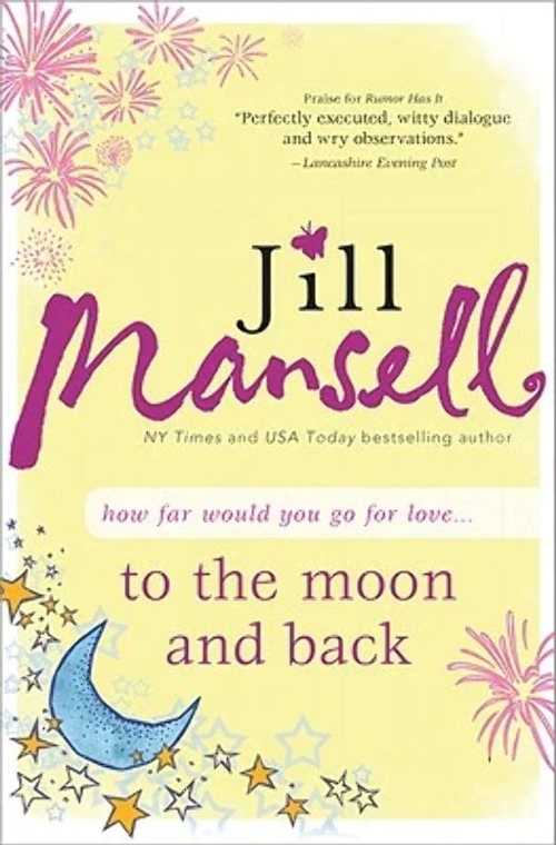 Rakuten - 【古本】 To the Moon and Back - Jill Mansell (Sourcebooks Landmark) 【紙書籍】 9781402243851