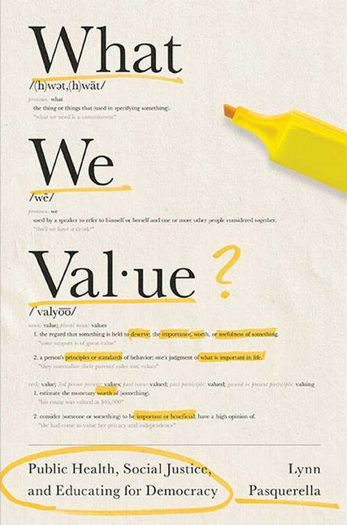 【古本】 What We Value: Public Health, Social Justice, and Educating for Democracy - Lynn C Pasquerella (University of Virginia Press) 【紙書籍】 9780813948478