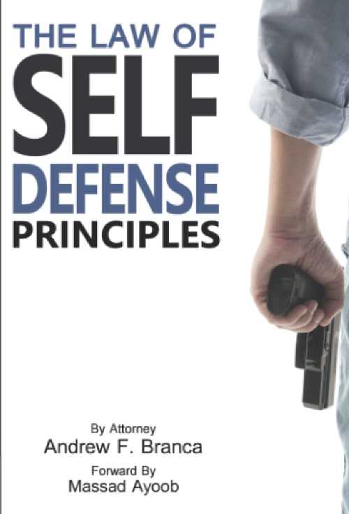 Rakuten - 【古本】 The Law of Self Defense: Principles - Massad Branca, Andrew F; Ayoob (Law of Self Defense) 【紙書籍】 9781943809806