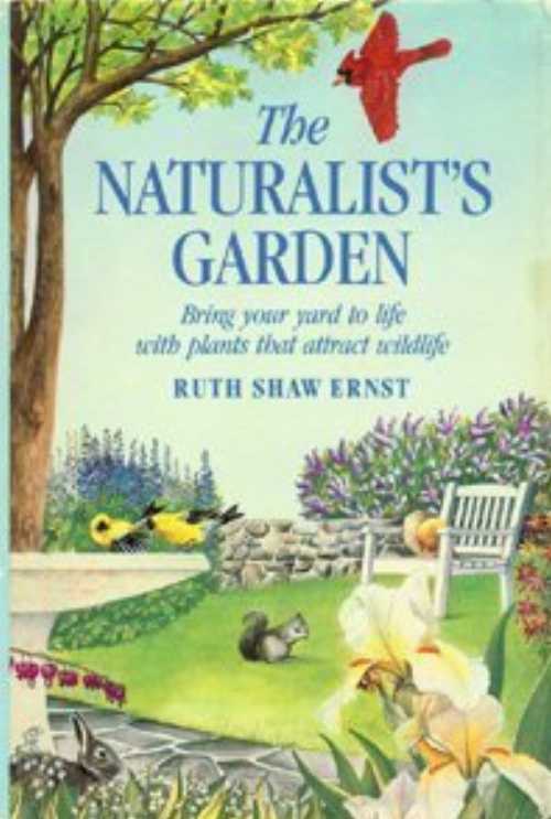  Naturalists Gardenc - Ernst (Rodale Press)  0878577300