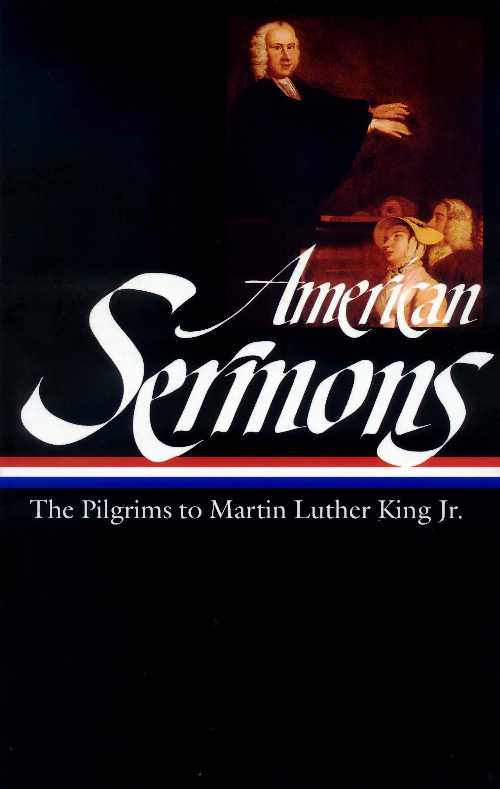 【古本】 American Sermons (Loa #108): The Pilgrims to Martin Luther King Jr. - Michael Warner (Library of America) 【紙書籍】 9781883011659